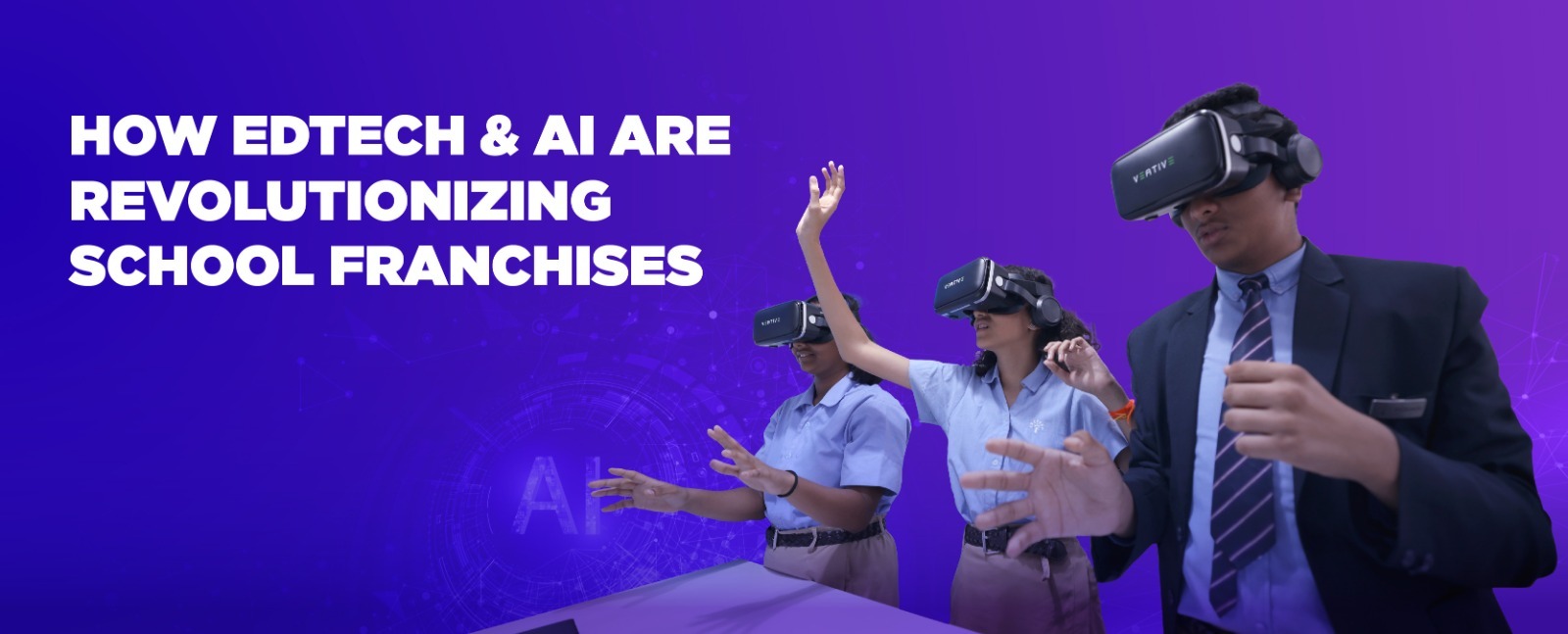 How EdTech & AI Are Revolutionizing School Franchises