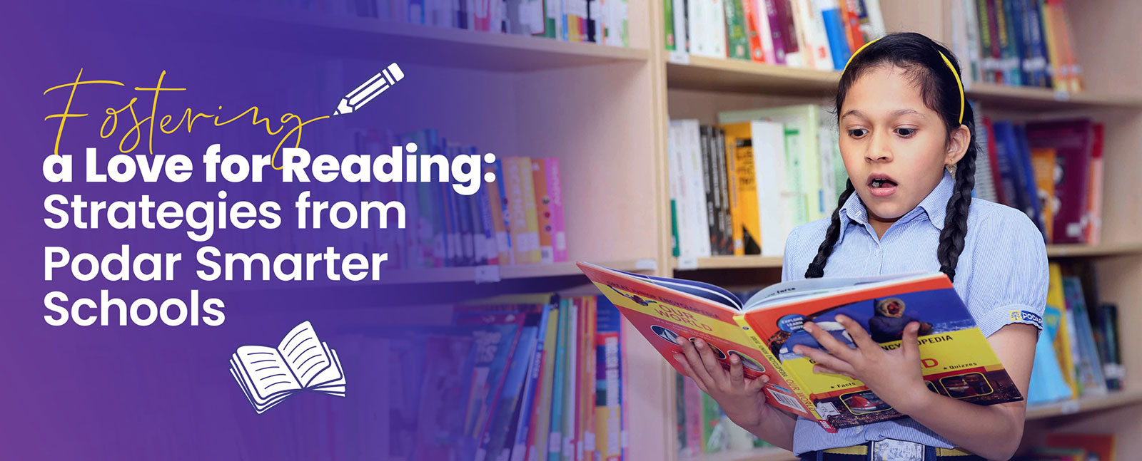 Fostering a Love for Reading: Strategies from Podar Smarter Schools