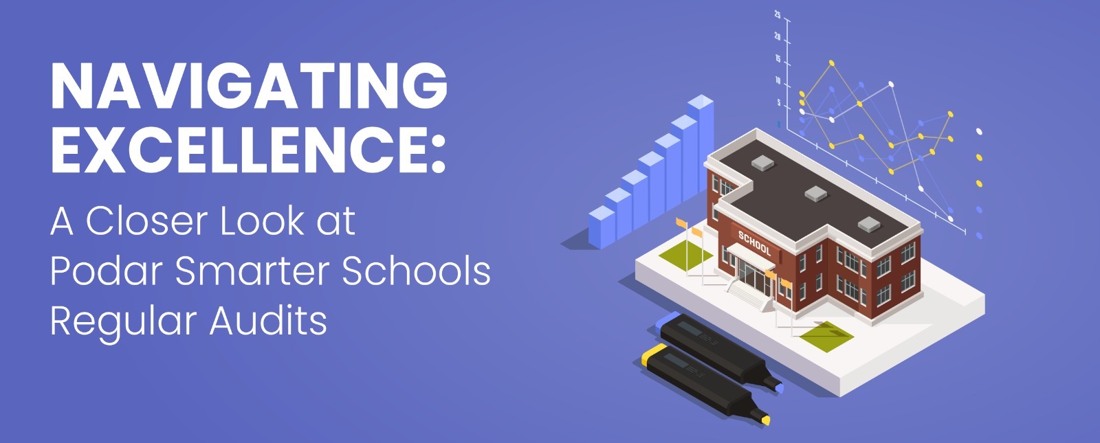 Navigating Excellence: A Closer Look at Podar Smarter Schools Regular Audits