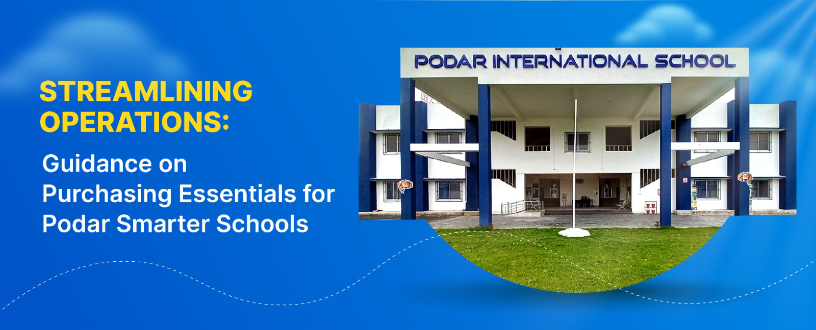 Streamlining Operations: Guidance on Purchasing Essentials for Podar Smarter Schools