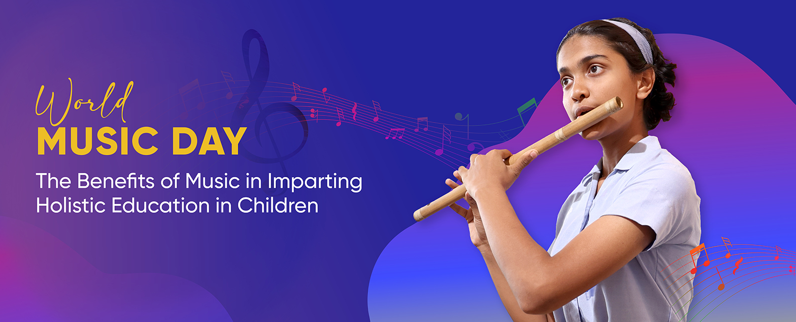 World Music Day: The Benefits of Music in Imparting Holistic Education in Children